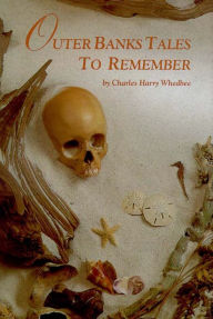 Outer Banks Tales to Remember