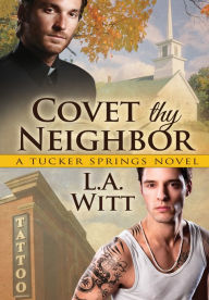 Covet Thy Neighbor