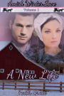 Amish Winter Love: Volume One: A New Life (Christian Romance)
