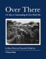 Over There: 101 Keys to Understanding the First World War