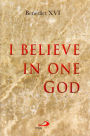 I Believe in One God