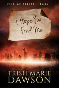 I Hope You Find Me