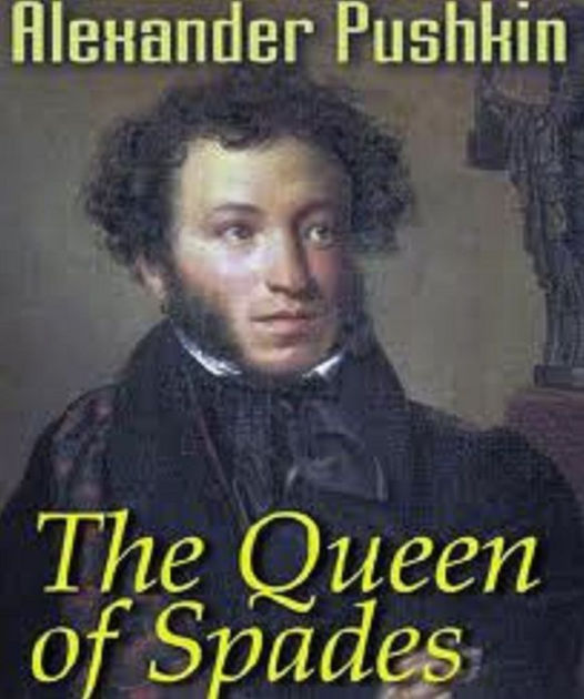 Comparing Alexander Pushkin s Queen Of Spades