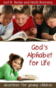 Title: Gods Alphabet for Life, Author: Joel R. Beeke