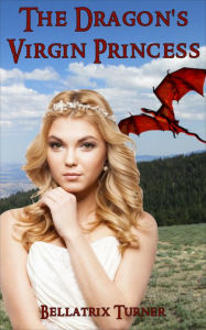 The Dragon's Virgin Princess (reluctant virgin monster erotica)