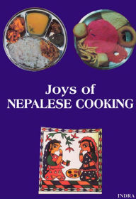 Title: Joys of Nepalese Cooking, Author: Indra Majupuria
