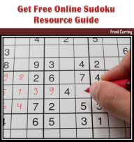 Title: Get Free Online Sudoku Resource Guide, Author: Frank Curring