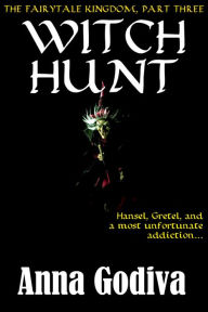 Witch Hunt: A Retold Fairy Tale