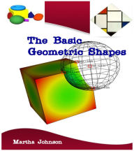 Title: The Basic Geometric Shapes, Author: Martha Johnson