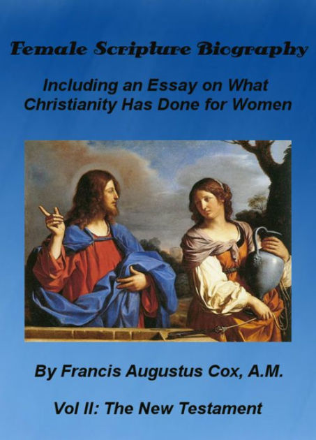 Female scripture biography including an essay on what christianity has done for women volume 1 06 image
