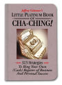 Jeffrey Gitomer's Little Platinum Book of Cha-Ching!