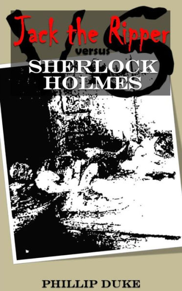 Jack The Ripper Versus Sherlock Holmes