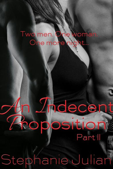 An Indecent Proposition Part II