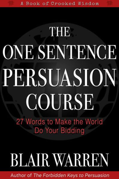 The One Sentence Persuasion Course