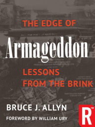 The Edge of Armageddon: Lessons from the Brink