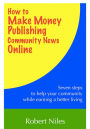 How to Make Money Publishing Community News Online