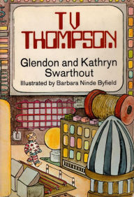 Title: TV Thompson, Author: Glendon Swarthout