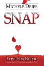 SNAP: Love for Blood