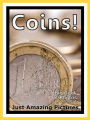 Just Coin Photos! Big Book of Photographs & Pictures of International Money Currency Coins, Vol. 1