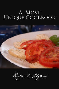 Title: A MOST UNIQUE COOKBOOK, Author: Ruth Ufkes