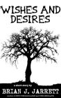 Wishes and Desires