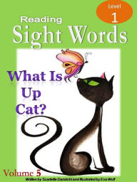 Title: What Is Up Cat?, Author: Scarlette Damirchi