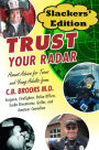Trust Your Radar Slackers' Edition