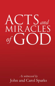 ACTS AND MIRACLES OF GOD