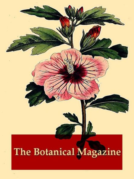 The Botanical Magazine, Volumes I-II