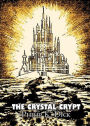The Crystal Crypt: A Science Fiction, Post-1930, Short Story Classic By Phip K. Dick! AAA+++