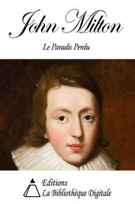 Title: John Milton - Le Paradis Perdu, Author: John Milton