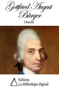 Title: Oeuvres de Gottfried August Bürger, Author: Gottfried August Bürger