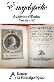 Title: Encyclopédie de Diderot et d'Alembert Tome III - P à Z, Author: Denis Diderot