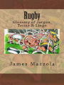 Rugby: Glossary of Jargon, Terms & Lingo