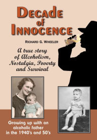 Title: Decade of Innocence, Author: Richard Wheeler