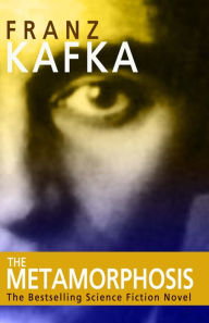 Title: The Metamorphosis: The Bestselling Science Fiction Novel, Author: Franz Kafka