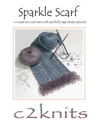 Title: Sparkle Scarf (Single Knitting Pattern), Author: Cheri Christian