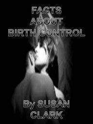 FACTS ABOUT BIRTH CONTROL
