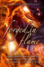 Forged in Flame: A Dragon Anthology
