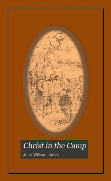 CHRIST IN THE CAMP, Annotated.