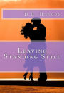 Leaving Standing Still