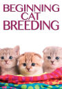 Beginning Cat Breeding