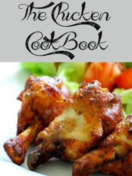Title: The Chicken Cookbook (3772 Recipes), Author: Anonymous