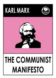 Karl Marx' The communist Manifesto