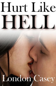 Hurt Like HELL (new adult contemporary romance)