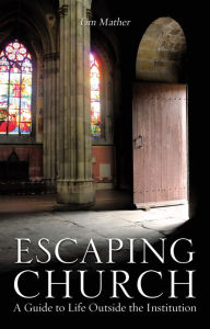 Title: Escaping Church, Author: Tim Mather