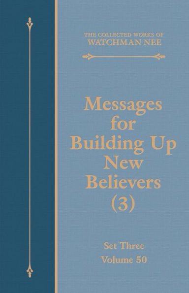 Messages for Building Up New Believers (3)