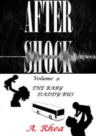 Aftershock: The Baby Daddy Bus