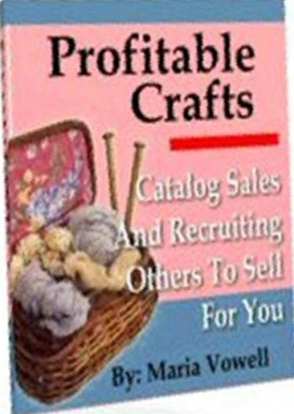 eBook about Profitable Crafts Volume 4 - Creating Your Catalogs...