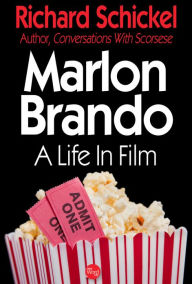 Marlon Brando: A Life in Film